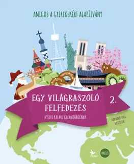 Pre deti a mládež - ostatné Amigos - Egy világraszóló felfedezés 2. - Nyelvi kalauz kalandoroknak