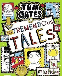 Dobrodružstvo, napätie, western Tom Gates 18: Ten Tremendous Tales (PB) - Liz Pichon