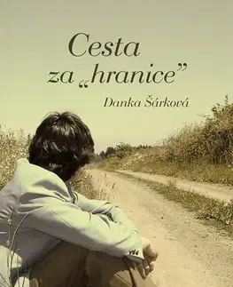 Romantická beletria Cesta za - Danka Šárková