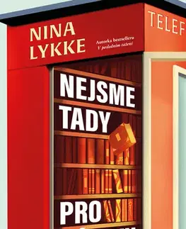 Romantická beletria Nejsme tady pro zábavu - Nina Lykke