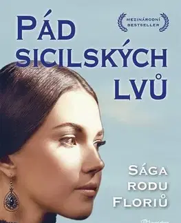 Historické romány Pád sicilských lvů: Sága rodu Floriů - Stefania Auci
