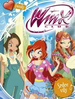 Pre dievčatá Winx Family - Srdce víly - Iginio Straffi