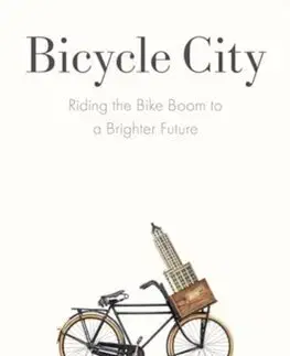 Sociológia, etnológia Bicycle City - Dan Piatkowski
