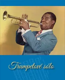 Novely, poviedky, antológie Trumpetové sólo - Jaroslav Haidler