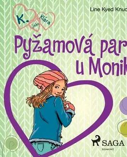 Pre deti a mládež Saga Egmont K. jako Klára 4 – Pyžamová party u Moniky