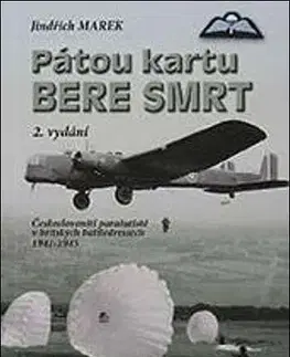 Armáda, zbrane a vojenská technika Pátou kartu bere smrt, 2.vydání - Jindřich Marek