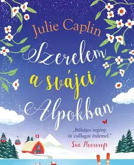 Romantická beletria Szerelem a svájci Alpokban - Julie Caplinová