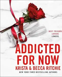 Romantická beletria Addicted for Now - Krista Ritchie,Becca Ritchie