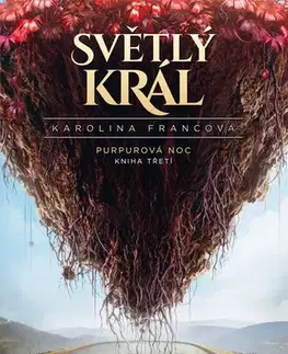 Sci-fi a fantasy Světlý král - Karolina Francová