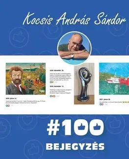 Umenie - ostatné 100 Bejegyzés - Kocsis András Sándor