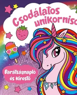 Pre dievčatá Csodálatos unikornisok - Barátságnapló és kifestő