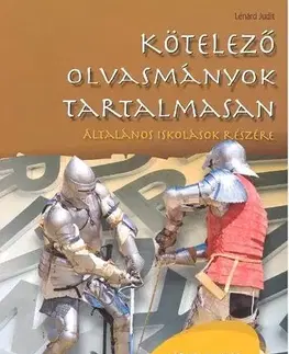 Učebnice - ostatné Kötelező olvasmányok tartalmasan - Általános iskolások részére - Judit Lénárd