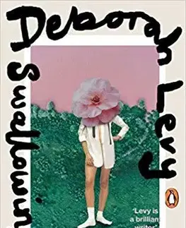 Cudzojazyčná literatúra Swallowing Geography - Deborah Levy