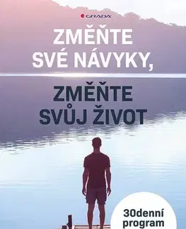 Rozvoj osobnosti Změňte své návyky, změňte svůj život - Marc Reklau