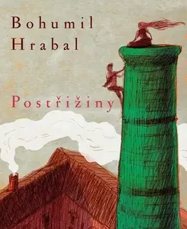 Česká beletria Postřižiny, 4. vydání - Bohumil Hrabal,Václav Šlajch