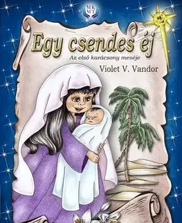 Rozprávky Egy csendes éj - Violet V. Vandor