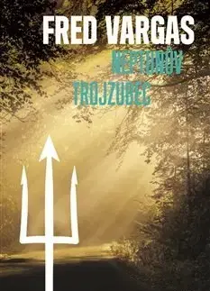 Detektívky, trilery, horory Neptunův trojzubec - Fred Vargas
