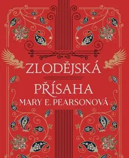 Fantasy, upíri Zlodějská přísaha, 3. vydání - Mary E. Pearson,Jana Jašová