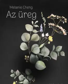 Beletria - ostatné Az üreg - Melanie Cheng