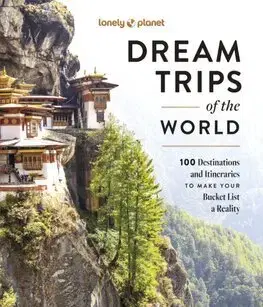 Sprievodcovia, mapy - ostatné Lonely Planet Dream Trips of the World