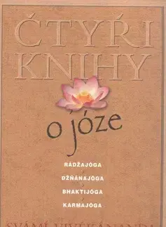 Joga, meditácia Čtyři knihy o józe - Svámí Vivékánanda