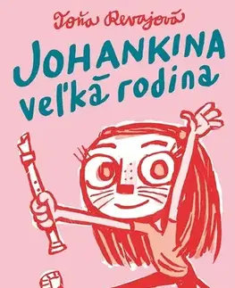 Pre dievčatá Johankina veľká rodina - Toňa Revajová,Ďuri Balogh
