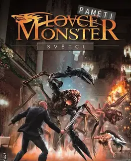 Sci-fi a fantasy Paměti lovce monster 3 - Světci - John Ringo,Larry Correia,Jakub Mařík