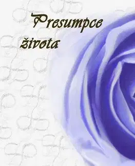 Romantická beletria Presumpce života - Petra Kropáčová