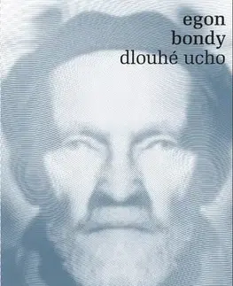 Filozofia Dlouhé ucho - Egon Bondy