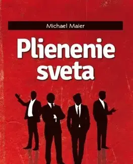 Politológia Plienenie sveta - Michael Maier