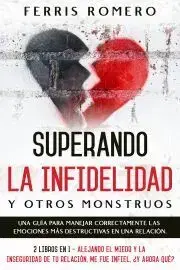 Rodičovstvo, rodina Superando la Infidelidad y otros Monstruos - Romero Ferris
