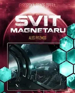 Sci-fi a fantasy Svit magnetaru - Aleš Pitzmos