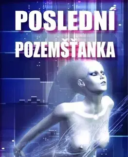 Sci-fi a fantasy Poslední pozemšťanka - Katarína Soyka