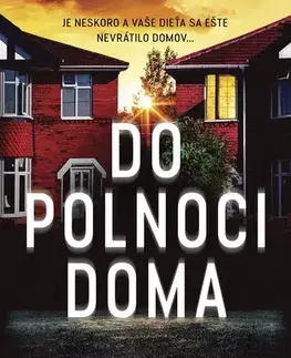 Detektívky, trilery, horory Do polnoci doma - T. M. Logan,Zuzana Močková-Lorková