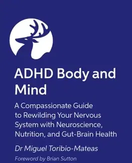 Zdravie, životný štýl - ostatné ADHD Body and Mind - Miguel Toribio-Mateas