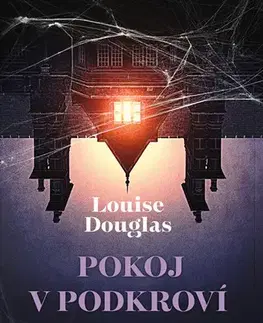 Detektívky, trilery, horory Pokoj v podkroví - Louise Douglas
