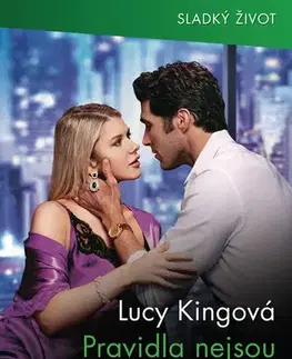 Romantická beletria Pravidla nejsou pro bohaté - Lucy King