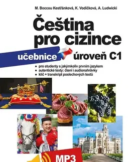 Učebnice a príručky Čeština pro cizince C1 - učebnice - Marie Boccou Kestřánková,Kateřina Vodičková,Antoni Ludwicki,Kolektív autorov