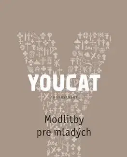 Kresťanstvo YOUCAT Modlitby pre mladých - Spolok svätého Vojtecha,neuvedený
