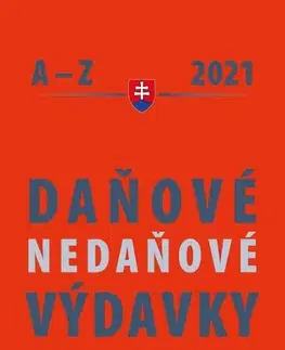 Dane, účtovníctvo Daňové a nedaňové výdavky A-Z 2021 - Ján Mintál
