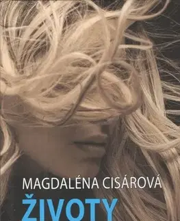 Slovenská beletria Životy vo víchre - Magdaléna Cisárová