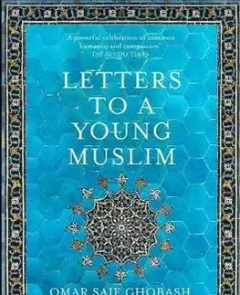 Islam Letters to a Young Muslim - Omar Saif Ghobash