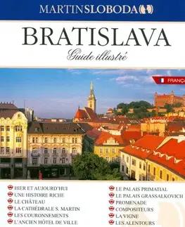 Slovensko a Česká republika Bratislava - obrázkový sprievodca francúzsky - Martin Sloboda