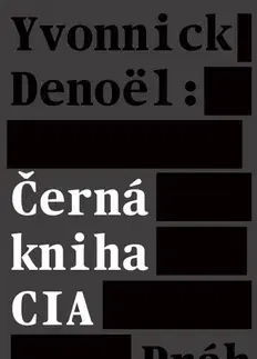 Špionáž a spravodajské služy Černá kniha CIA - Denoël Yvonnick