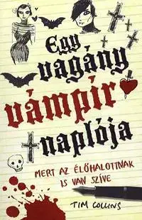 Pre deti a mládež - ostatné Egy vagány vámpír naplója - Tim Collins