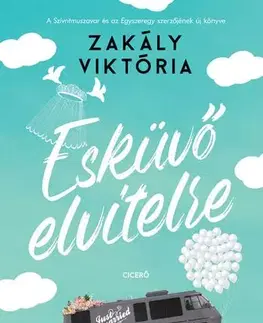 Romantická beletria Esküvő elvitelre - Viktória Zakály