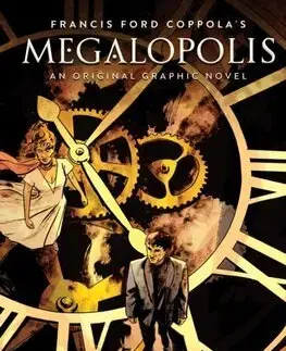 Maliarstvo, grafika Francis Ford Coppolas Megalopolis - Coppola Ford Francis,Chris Ryall,Jacob Phillips