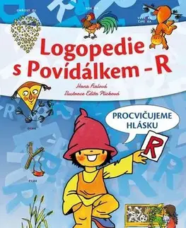 Pedagogika, vzdelávanie, vyučovanie Logopedie s Povídálkem - R - Hana Fialová
