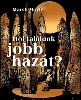 Kresťanstvo Hol találunk jobb hazát? - Marsh Moyle