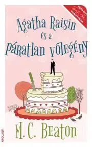 Detektívky, trilery, horory Agatha Raisin és a páratlan vőlegény - Beaton M. C.